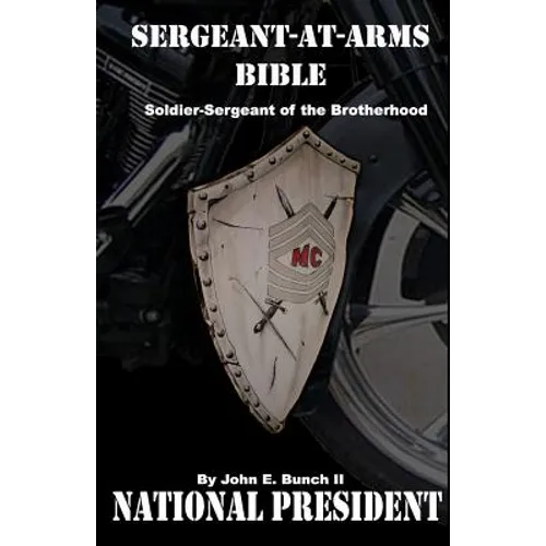 Sergeant-at-Arms Bible: Soldier-Sergeant of the Brotherhood