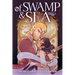 Of Swamp & Sea Volume 1