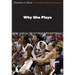 Why She Plays: The World of Women's Basketball
