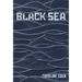 Black Sea: Dispatches and Recipes - Through Darkness and Light