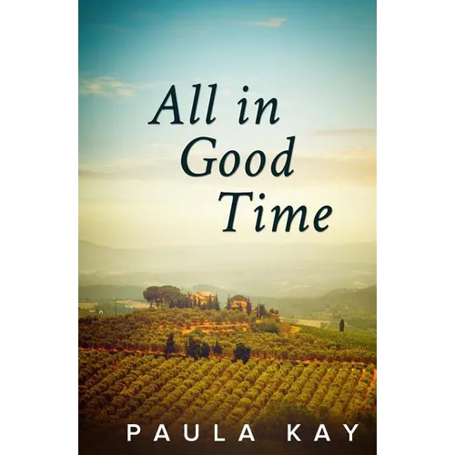 All in Good Time (Legacy Series, Book 6)