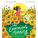 The Enormous Morning