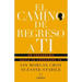 El Camino de Regreso a Ti: Un Eneagrama Hacia Tu Verdadero Yo / The Road Back to You