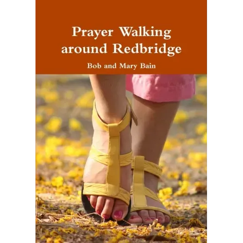 Prayer Walking around Redbridge