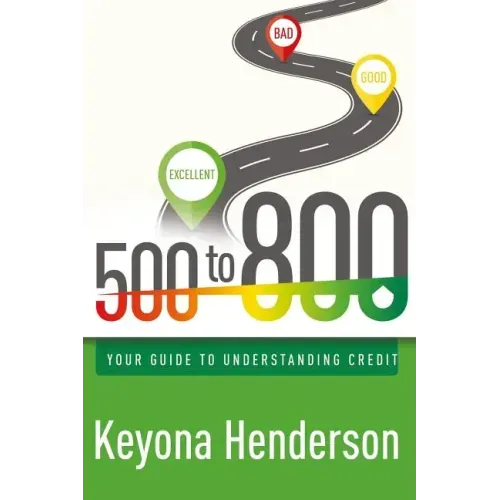500 to 800: Your Guide to Understanding Credit