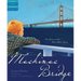 Mackinac Bridge: The Story of the Five Mile Poem