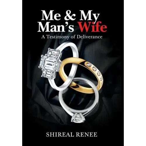 Me & My Man's Wife: A Testimony of Deliverance