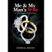 Me & My Man's Wife: A Testimony of Deliverance