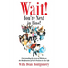 Wait! You're Next in Line!: Understanding the Process of Waiting on the Manifestation of God's Promises in Your Life
