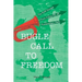 Bugle Call to Freedom