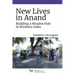 New Lives in Anand: Building a Muslim Hub in Western India