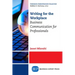 Writing for the Workplace: Business Communication for Professionals