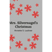 Mrs. Silvernagel's Christmas