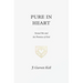 Pure in Heart: Sexual Sin and the Promises of God