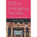 PTSD in Emergency Services: 0-100 Life after Death