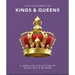The Little Book of Kings & Queens: A Jewelled Collection of Royal Wit & Wisdom