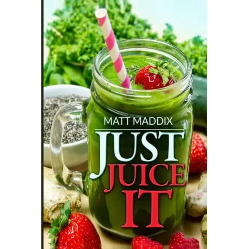Just Juice It!
