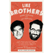 Like Brothers