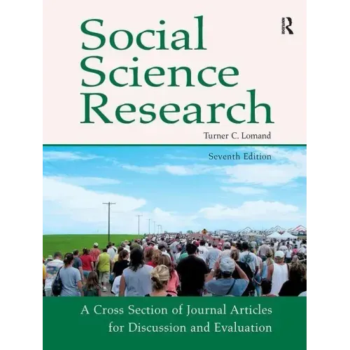 Social Science Research: A Cross Section of Journal Articles for Discussion & Evaluation