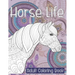 Horse Life - Adult Coloring Book