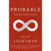 Probable Impossibilities: Musings on Beginnings and Endings