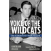 Voice of the Wildcats: Claude Sullivan and the Rise of Modern Sportscasting
