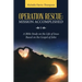 Operation Rescue: Mission Accomplished: A Bible Study on the Life of Jesus Based on the Gospel of John
