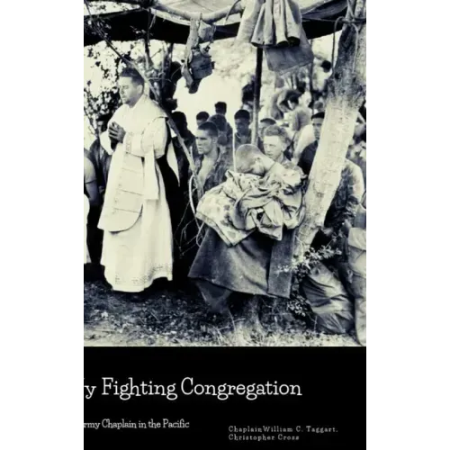 My Fighting Congregation: An Army Chaplain in the Pacific
