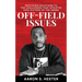 Off-Field Issues: Providing Solutions To The Challenges That Athletes Face Outside Of The Arena