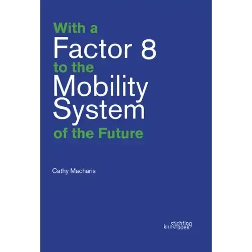 With a Factor 8 to the Mobility System of the Future