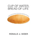 Cup of Water, Bread of Life