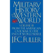 A Military History of the Western World, Vol. III: From the American Civil War to the End of World War II