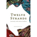 Twelve Strands: Journeys with Asian Authors