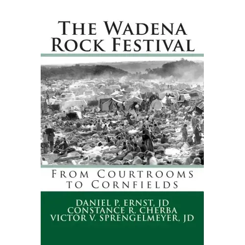 The Wadena Rock Festival: From Courtrooms to Cornfields