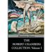The Robert Chambers Collection: Volume I. The King in Yellow and Other Works
