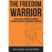 The Freedom Warrior: How to Build a Bigger Life Through Alternative Property Investing Strategies