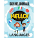 Say Hello in All Languages: Kids Language Learning Activity Book to Learn How to Say Hello in All Languages in A Fun Way With Beautiful Characters