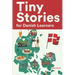 Tiny Stories for Danish Learners: Short Stories in Danish for Beginners and Intermediate Learners