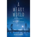 A Weary World: Reflections for a Blue Christmas