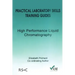 Practical Laboratory Skills Training Guides: High Performance Liquid Chromatography