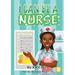I Can Be A Nurse