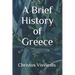 A Brief History of Greece