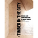 Timber in the City