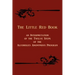 The Little Red Book. an Interpretation of the Twelve Steps of the Alcoholics Anonymous Program