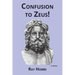 Confusion to Zeus!