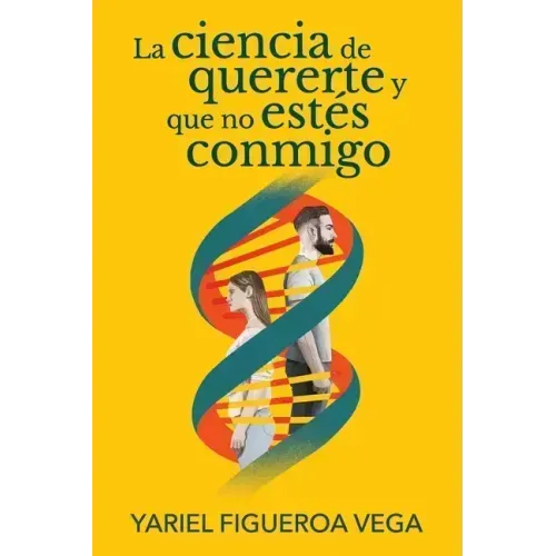 La ciencia de quererte y que no estés conmigo