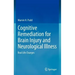 Cognitive Remediation for Brain Injury and Neurological Illness: Real Life Changes