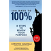 100 Days to 100%: 8 Steps to Renew Your Purpose
