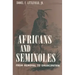 Africans and Seminoles: From Removal to Emancipation