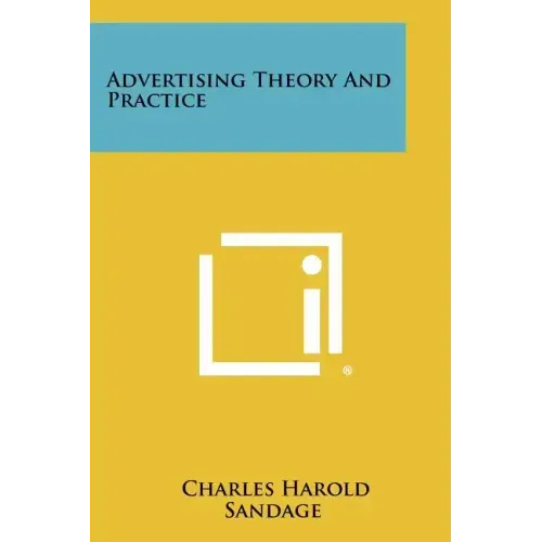 Advertising Theory and Practice